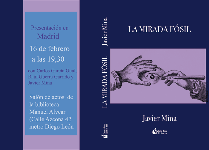 La mirada fósil, Javier Mina